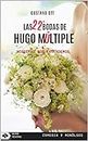 Las 22+ bodas de Hugo Múltiple / Nosotras nos entendemos: Dos piezas: Comedia y Monólogo (SERIE TEATRO nº 5) (Spanish Edition)