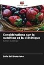 Considérations sur la nutrition et la diététique: Nutrition et diététique
