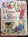 I KNOW A STORY The Wonder - Story Books HC 1953 edition