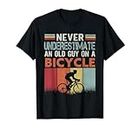 Never Underestimate An Old Guy On A Bicycle Funny Cycling Maglietta