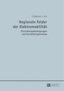 Friedemann Koll Regionale Felder der Elektromobilitaet (Paperback) (UK IMPORT)