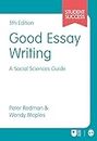 Good Essay Writing: A Social Sciences Guide (Student Success)