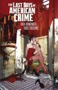 Rick Remender Last Days of American Crime (New Edition) (Poche)