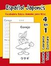 Español Japonés Vocabulario Basico Animales para Niños: Vocabulario en Espanol Japones de preescolar kínder primer Segundo Tercero grado
