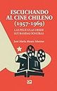 Escuchando a cine chileno: Las películas desde sus bandas sonoras (Spanish Edition)