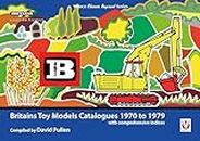 Britains Toy Models Catalogues 1970 to 1979: With Comprehensive Indices