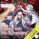 In Another World with My Smartphone: Volume 5: In Another World with My Smartphone, Book 5