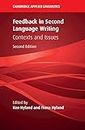 Feedback in Second Language Writing: Contexts and Issues (Cambridge Applied Linguistics)