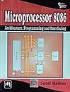 Microprocessor 8086 Architecture, Programming and Interfacinf By Sunil Mathur SECOND HAND BOOK NVB++6636363