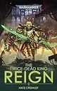 The Twice-dead King: Reign (Warhammer 40,000 Book 2)