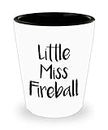 Funny Fireball 1.5oz Shot Glass Little Miss Fireball Unique Gift for Men and Women