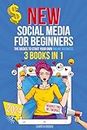 New Social Media For Beginners: THE BASICS TO START YOUR OWN ONLINE BUSINESS