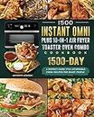 1500 Instant Omni Plus10-in-1 Air Fryer Toaster Oven Combo Cookbook: A Perfect Guide wtih 1500 Days Affordable,Fresh Recipes for Smart People