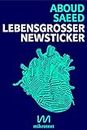 Lebensgroßer Newsticker: Szenen aus der Erinnerung (German Edition)