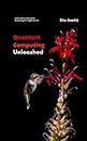 Quantum Computing Unleashed: Exploring the World of Qubits and Quantum Algorithms
