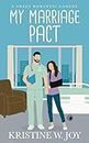 My Marriage Pact: A Sweet Romantic Comedy (My Way to Romance)