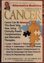 Una guía definitiva de medicina alternativa para el cáncer por Goldberg, Burton Hardback
