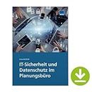 IT-Sicherheit und Datenschutz im Planungsbüro: Immer DSGVO-konform und für das Planungsbüro sicher arbeiten!