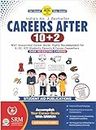Careers After 10+2 Best Seller Book for Career Planning for X XI XII Students Parents & Counselors Including Top Trending Careers more than 160 Careers in Science,Commerce,Humanities