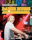 The Story of Dance Music and Electronica (Pop Histories)
