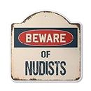 Beware of Nudists 12" X 12” Sign | Indoor/Outdoor Plastic | SignMission Designer Classic Rust Wall Plaque Novelty Gift Funny Joke Gag Road Garage