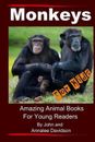 Affen - für Kinder: Erstaunliche Tierbücher für junge Leser von John E. Davidson (