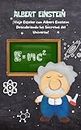 Albert Einstein: Quien fue Albert Einstein (biografía para pequeños lectores) (Spanish Edition)
