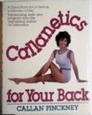 Callanetics for Your Back - Hardcover By Pinckney, Callan - GOOD