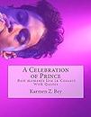 A Celebration of Prince: Best moments live in Concert With Quotes (English Edition)