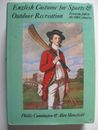 ENGLISH COSTUME FOR SPORTS & OUTDOOR RECREATION by PHILLIS CUNNINGTON & ...