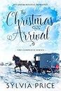 The Christmas Arrival (The Complete Series): An Amish Holiday Romance