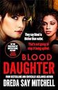 BLOOD DAUGHTER: A gripping page-turner (Flesh and Blood Series Book Three)