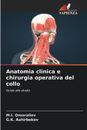 Anatomia clinica e chirurgia operativa del collo by M.I. Omaraliev Paperback Boo