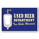 SignMission Used Beer Department Two Shake Maximum Decal Bar Bathroom Pub Decals Plastic in Blue/White | 18 H x 24 W x 0.1 D in | Wayfair