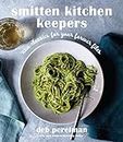 Smitten Kitchen Keepers: New Classics for Your Forever Files: New Classics for Your Forever Files: A Cookbook
