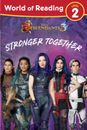 World of Reading Descendants 3: Stronger Together Level 2 - Paperback - GOOD