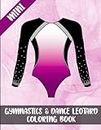 Gymnastics & Dance Mini Leotard Coloring Book: Mini Art Activity Book, Kids Stress Relief Creativity Pages, Gift for Gymnast and Dancer