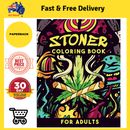 Stoner Coloring Book for Adults: Cool Stoner Psychedelic Colouring Book with Tri