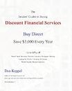 The Insiders' Guides to Buying Discount Financial Services: Buy Direct and Save $3,000 Every Year