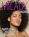 Milady Standard Natural Hair Care & Braiding
