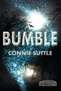 Bumble (Legend of the Ir'indicti) by Connie Suttle ~ Ships FREE **VERY GOOD**