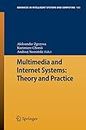 Multimedia and Internet Systems: Theory and Practice: 183 (Advances in Intelligent Systems and Computing)