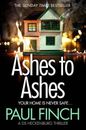 Ashes to Ashes: The Sunday Times bestseller returns with the most gripping book