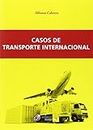Casos De Transporte Internacional (ECONOMIA)
