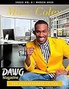 DAWG Magazine: March 2020: Dreamers Amplified With Grind (Entrepreneurs Edition) (Issue Book 2)