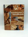 The Woodworker's Handbook: Essential DIY Reference Including Tools & Materials