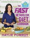 THE FAST METABOLISM DIET COOKBOOK - Eat More Lose Weight NEW book Haylie Pomroy 