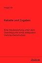 Rabatte und Zugaben: Eine Neubewertung unter dem Gesichtspunkt eines adäquaten Verbraucherschutzes (German Edition)