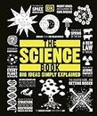 The Science Book: Big Ideas Simply Explained