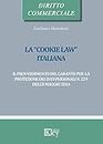 La «cookie law» italiana. Il provvedimento del garante per la protezione dei dati personali n. 229 dell'8 maggio 2014